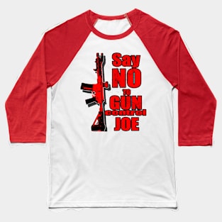 2024 Election Red Say No To Gun Control Joe Baseball T-Shirt